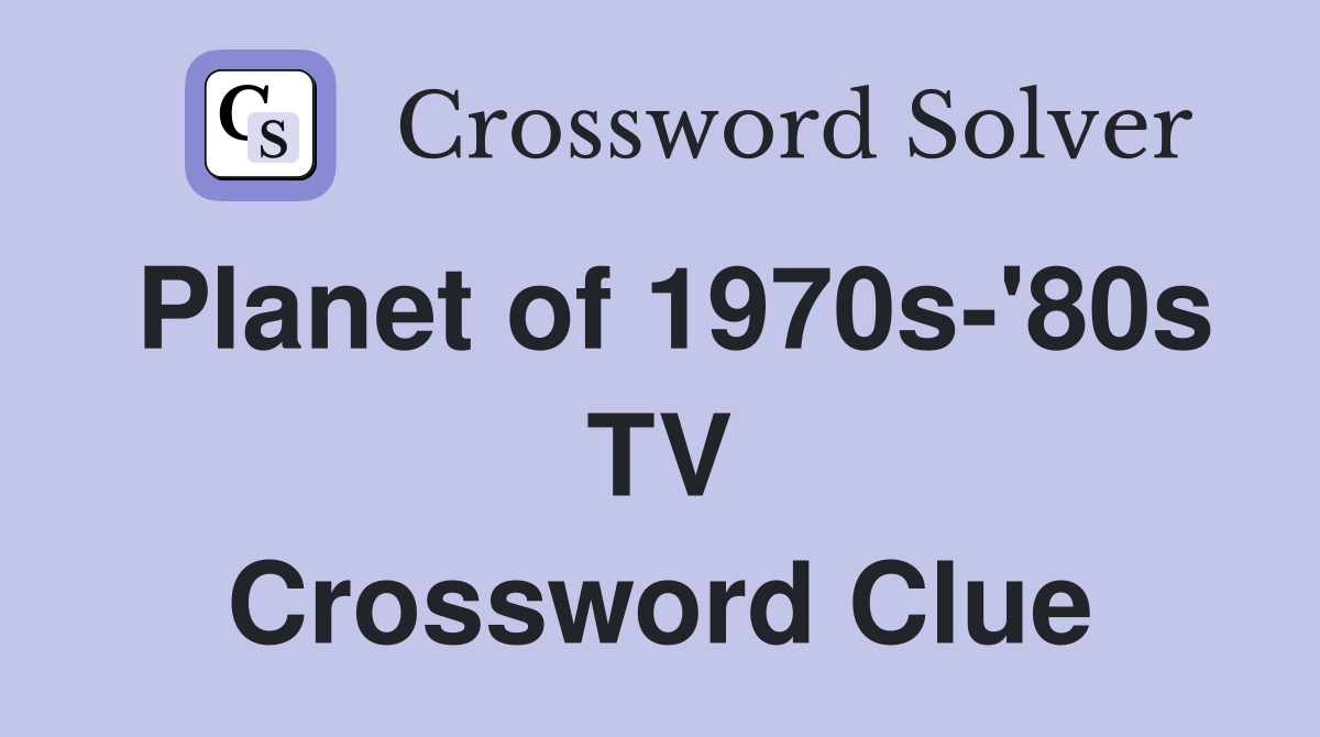 of 1970s'80s TV Crossword Clue Answers Crossword Solver